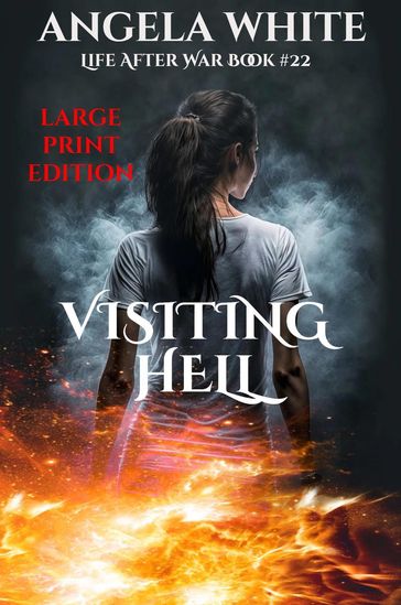 Visiting Hell Large Print Edition - Angela White