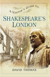 A Visitor s Guide to Shakespeare s London