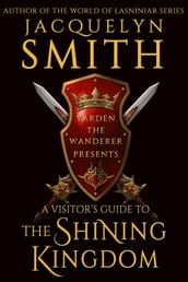 A Visitor s Guide to the Shining Kingdom