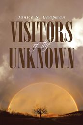 Visitors of the Unknown