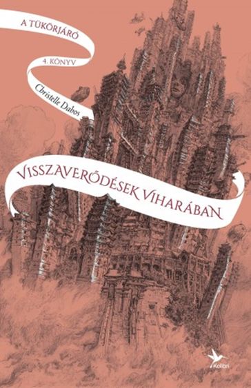 Visszaverdések viharában - A tükörjáró 4. könyv - Christelle Dabos