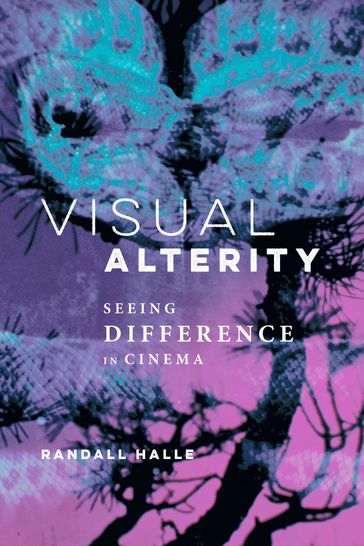 Visual Alterity - Randall Halle