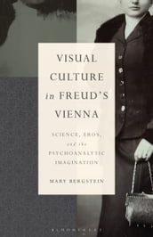 Visual Culture in Freud s Vienna