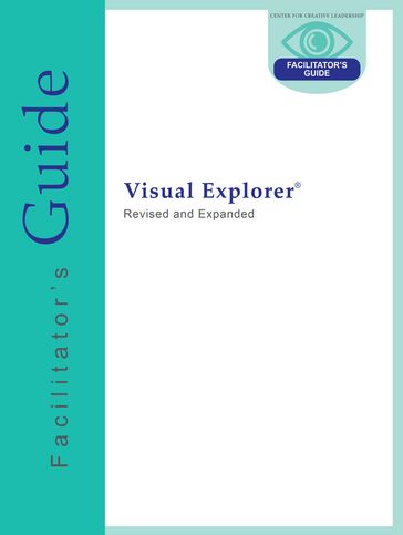 Visual Explorer Facilitator's Guide - Charles J. Palus - David Magellan Horth