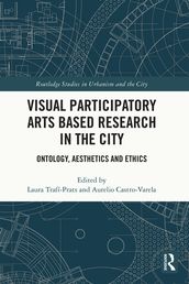 Visual Participatory Arts Based Research in the City