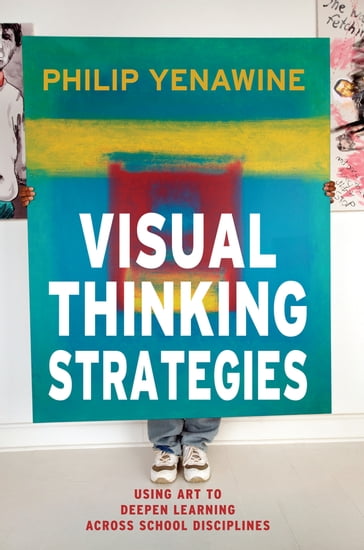 Visual Thinking Strategies - Philip Yenawine