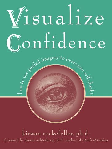 Visualize Confidence - PhD Kirwan Rockefeller