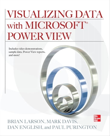 Visualizing Data with Microsoft Power View (SET 2) - Brian Larson - Davis Mark - Dan English - Paul Purington