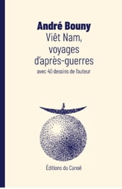 Viêt Nam, voyages d après-guerres