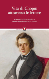 Vita di Chopin attraverso le lettere