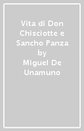 Vita di Don Chisciotte e Sancho Panza