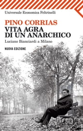 Vita agra di un anarchico