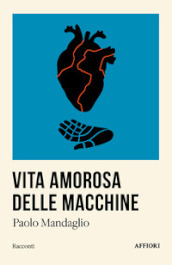 Vita amorosa delle macchine