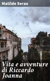 Vita e avventure di Riccardo Joanna