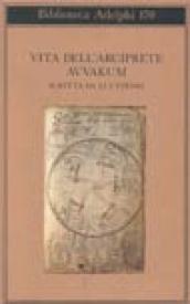 Vita dell arciprete Avvakum scritta da lui stesso