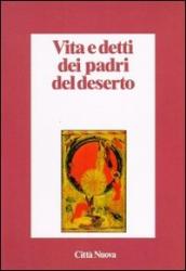 Vita e detti dei Padri del deserto