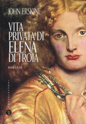 Vita privata di Elena di Troia