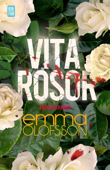 Vita rosor - Emma Olofsson