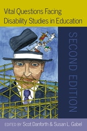 Vital Questions Facing Disability Studies in Education