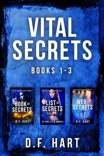 Vital Secrets, Volumes 1 - 3 - D.F. Hart
