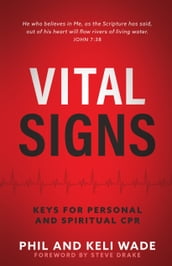 Vital Signs: Keys for Personal and Spiritual CPR