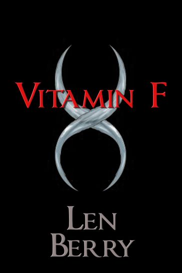 Vitamin F - Len Berry