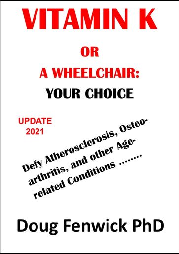 Vitamin K or a Wheelchair: Your Choice - Doug Fenwick