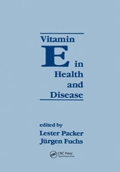 Vitamin E in Health and Disease