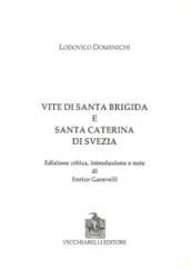 Vite di Santa Brigida e Santa Caterina di Svezia. Ediz. critica