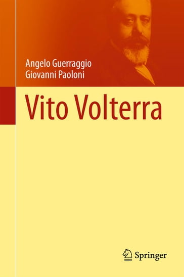 Vito Volterra - Angelo Guerraggio - Giovanni Paoloni