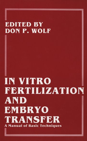 In Vitro Fertilization and Embryo Transfer - Barry D. Bavister - Gregory Kopf - Marybeth B. Gerrity