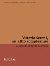 Vittorio Sereni, un altro compleanno