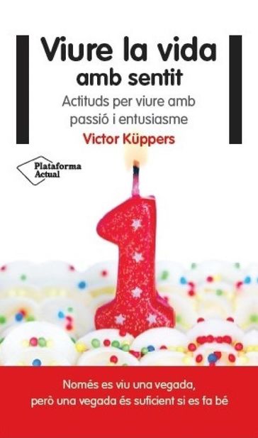 Viure la vida amb sentit - Victor Kuppers