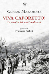 Viva Caporetto! La rivolta dei santi maledetti