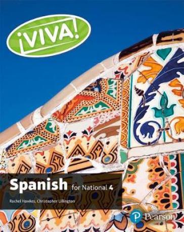 Viva for National 4 Spanish Student Book - Rachel Hawkes - Christopher Lillington