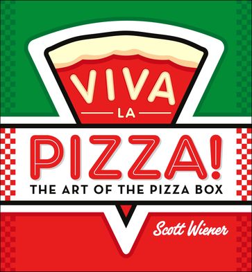 Viva la Pizza! - Scott Wiener