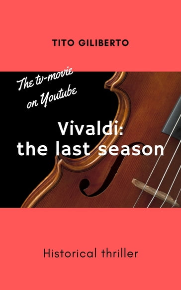 Vivaldi: the last season - Tito Giliberto