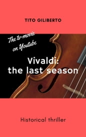 Vivaldi: the last season