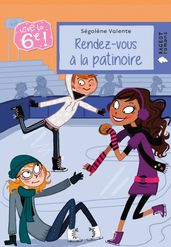 Vive la 6e : Rendez-vous à la patinoire