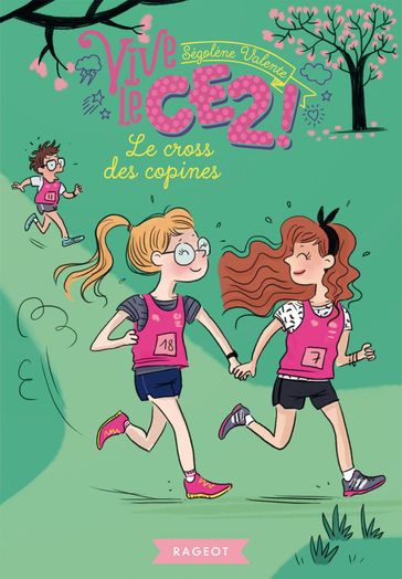 Vive le CE2 ! Le cross des copines - Ségolène Valente