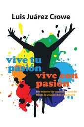 Vive Tu Pasión... Vive Con Pasión