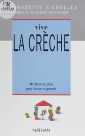 Vive la crèche