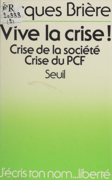 Vive la crise ! - Antoine Spire - Jacques Brière