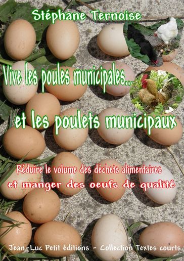 Vive les poules municipales... et les poulets municipaux - Stéphane Ternoise