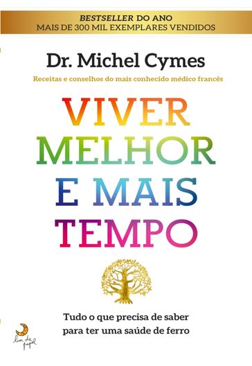 Viver Melhor e Mais Tempo - Michel Cymes
