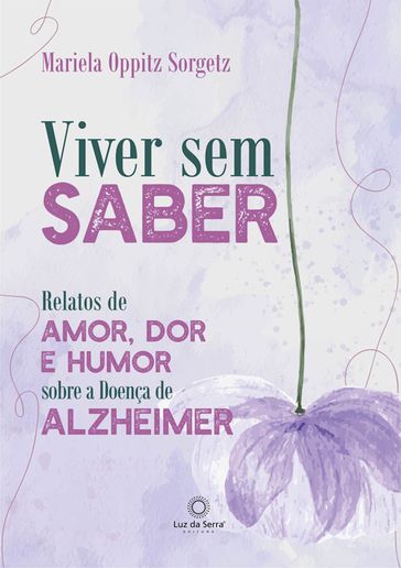 Viver sem saber - Mariela Oppitz Sorgetz