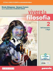 Vivere la filosofia. Per le Scuole superiori. Con e-book. Con espansione online. Vol. 2