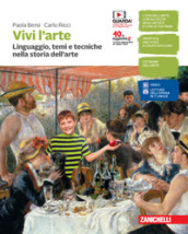 Vivi l arte. Linguaggio, temi e tecniche nella storia dell arte. Per la Scuola media. Con e-book. Con espansione online