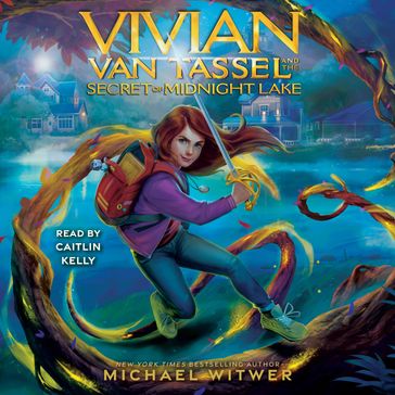Vivian Van Tassel and the Secret of Midnight Lake - Michael Witwer