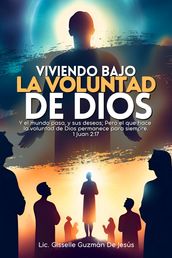 Viviendo bajo la voluntad de Dios